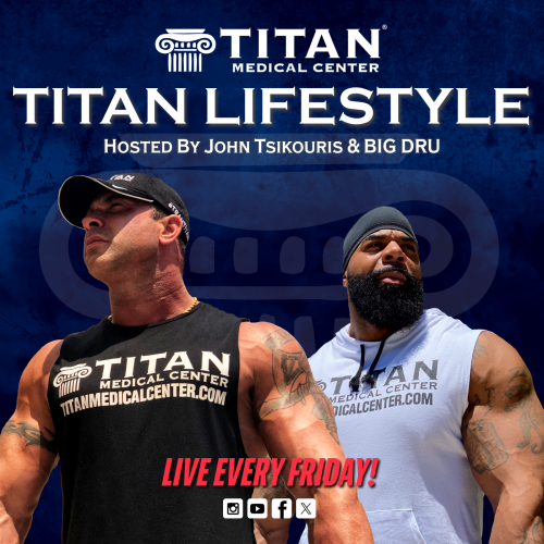 Cover Art for Titan Medical Center's Live Streamed podcast hosted by CEO and Owner John Tsikouris and long-time Titan Athlete Big Dru